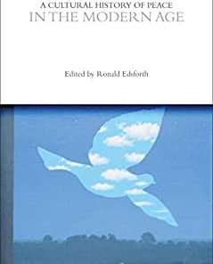 Cultural History of Peace in the Modern Age