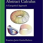 Abstract Calculus A Categorical Approach