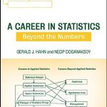 A Career in Statistics Beyond the Numbers