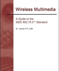 Wireless Multimedia A Guide to the IEEE 802.15.3 Standard