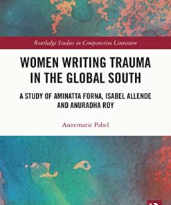 Women Writing Trauma in the Global South