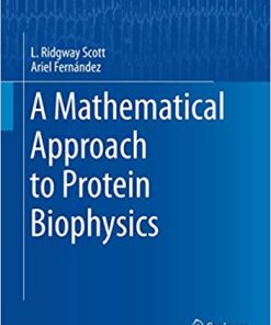 A Mathematical Approach to Protein Biophysics