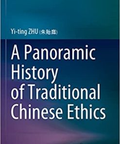 A Panoramic History of Traditional Chinese Ethics