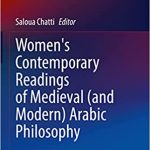 Women's Contemporary Readings of Medieval (and Modern) Arabic Philosophy