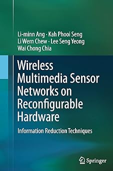 Wireless Multimedia Sensor Networks on Reconfigurable Hardware