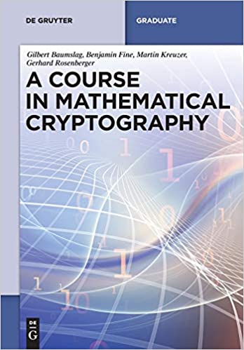 A Course in Mathematical Cryptography