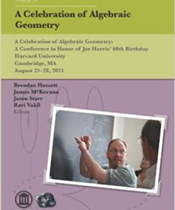 A Celebration of Algebraic Geometry