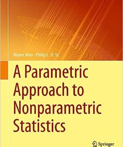 A Parametric Approach to Nonparametric Statistics