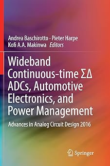 Wideband Continuous-Time ΣΔ Adcs Automotive Electronics and Power Management