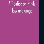 A Treatise On Hindu Law And Usage