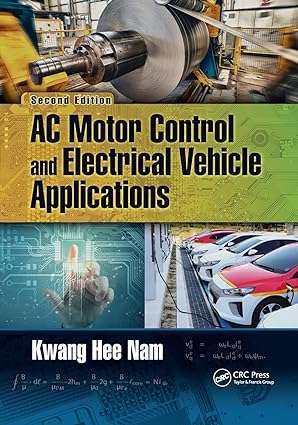 AC Motor Control and Electrical Vehicle Applications