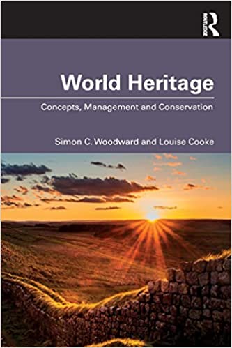 World Heritage Concepts Management and Conservation