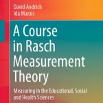 A Course in Rasch Measurement Theory