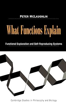 What Functions Explain Functional Explanation and Self-Reproducing Systems
