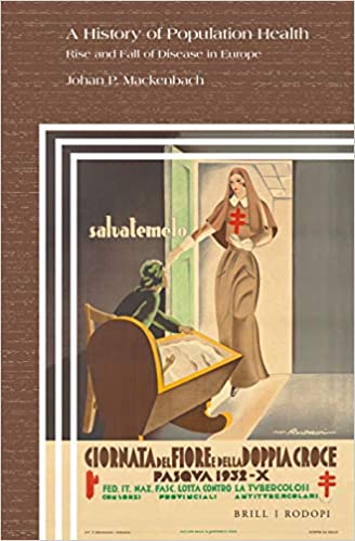 A History of Population Health Rise and Fall of Disease in Europe