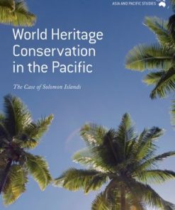 World Heritage Conservation in the Pacific The Case of Solomon Islands