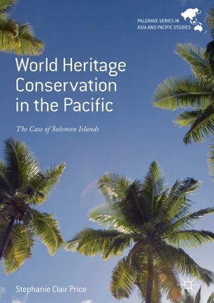 World Heritage Conservation in the Pacific The Case of Solomon Islands
