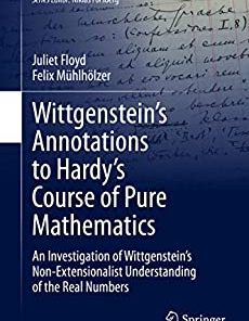 Wittgenstein’s Annotations to Hardy’s Course of Pure Mathematics
