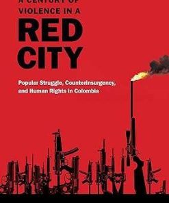 A Century of Violence in a Red City