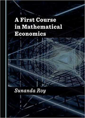 A First Course in Mathematical Economics