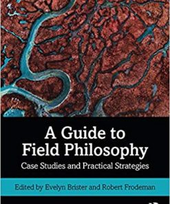 A Guide to Field Philosophy Case Studies and Practical Strategies