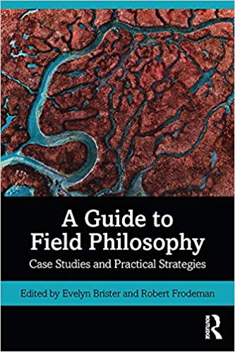 A Guide to Field Philosophy Case Studies and Practical Strategies