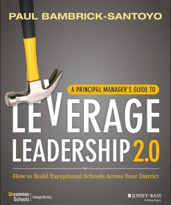 A Principal Manager's Guide to Leverage Leadership 2.0