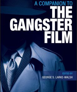 A Companion to the Gangster Film