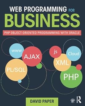 Web Programming for Business PHP Object-Oriented Programming with Oracle