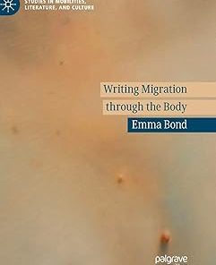 Writing Migration through the Body