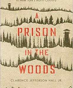 A Prison in the Woods