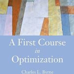A First Course in Optimization