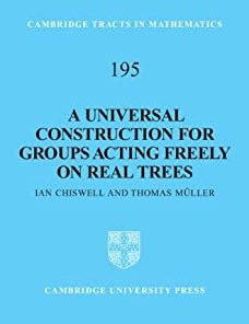 A Universal Construction for Groups Acting Freely on Real Trees