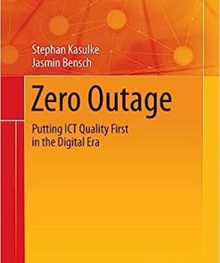 Zero Outage Putting Ict Quality First in the Digital Era