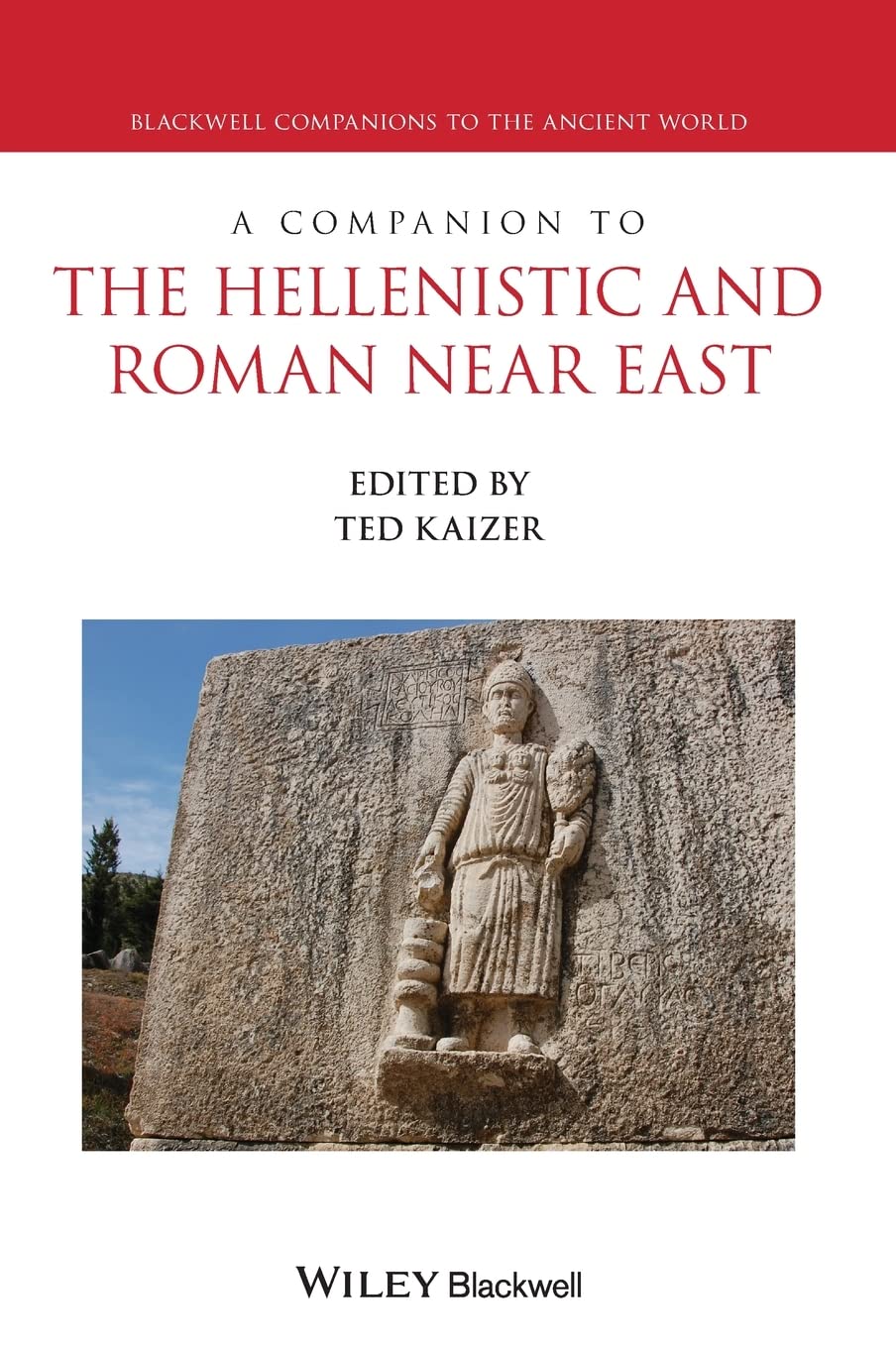 A Companion to the Hellenistic and Roman Near East