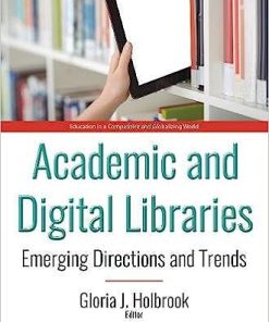 Academic and Digital Libraries Emerging Directions and Trends