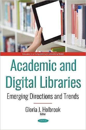Academic and Digital Libraries Emerging Directions and Trends