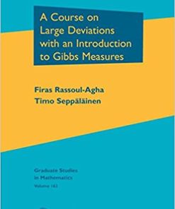 A Course on Large Deviations with an Introduction to Gibbs Measures