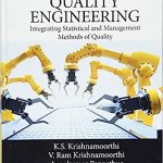 A First Course in Quality Engineering Integrating Statistical and Management Methods of Quality Third Edition