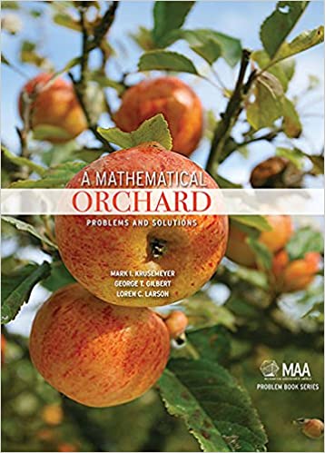 A Mathematical Orchard Problems and Solutions