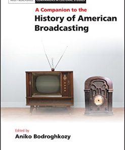 A Companion to the History of American Broadcasting