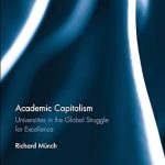 Academic Capitalism Universities in the Global Struggle for Excellence