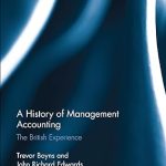 A History of Management Accounting The British Experience