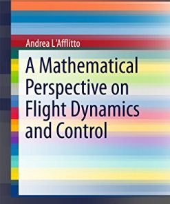 A Mathematical Perspective on Flight Dynamics and Control