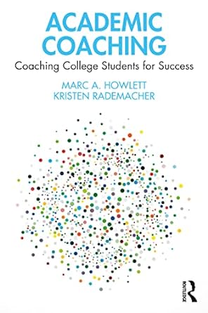 Academic Coaching Coaching College Students for Success