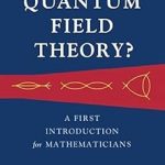 Cambridge University Press What Is a Quantum Field Theory?