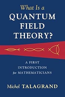 Cambridge University Press What Is a Quantum Field Theory?