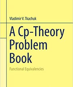 A Cp-Theory Problem Book Functional Equivalencies