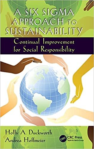 A Six Sigma Approach to Sustainability Continual Improvement for Social Responsibility
