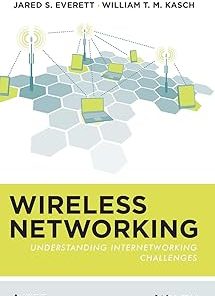 Wireless Networking Understanding Internetworking Challenges